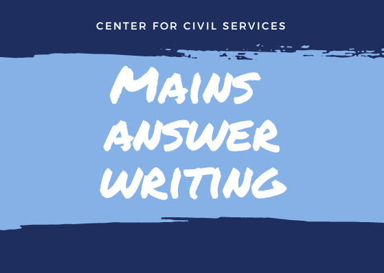 UPSC Mains Answer Writing